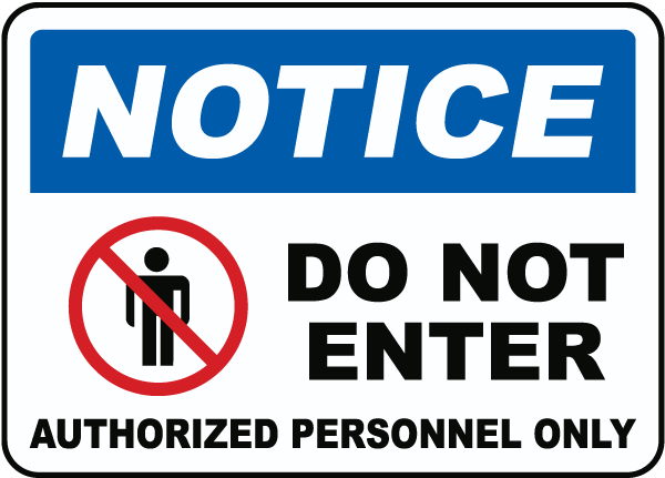 Notice Authorized Personnel Only Sign