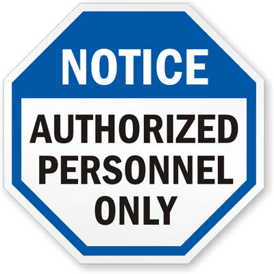 Notice Authorized Personnel Only Sign