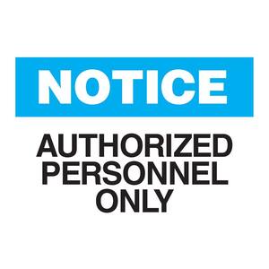 Notice Authorized Personnel Only Sign