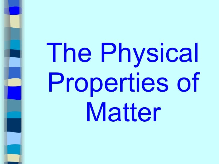 Physical Properties Of Matter For Kids