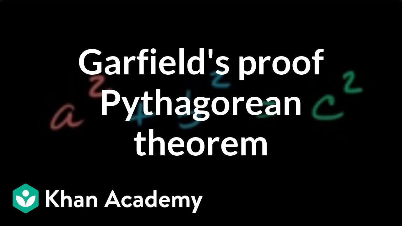 President Garfield Pythagorean Theorem Proof