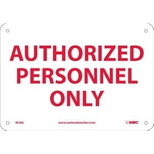 Restricted Area Authorized Personnel Only