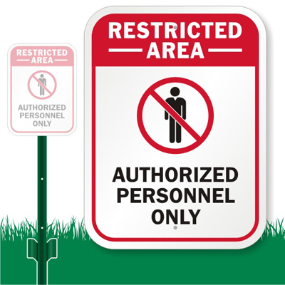 Restricted Area Authorized Personnel Only