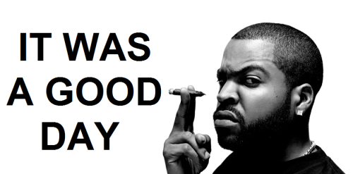 Today Is A Good Day Ice Cube