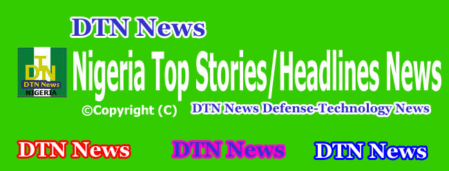 Today News Headlines In Nigeria