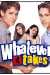 Whatever It Takes Movie