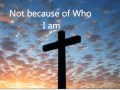 Who Am I Lyrics And Chords By Casting Crowns