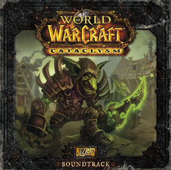 World Of Warcraft Cataclysm Soundtrack List